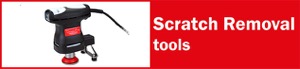 Scratch Removal Tools